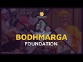 What is bodhmarga foundation an introduction