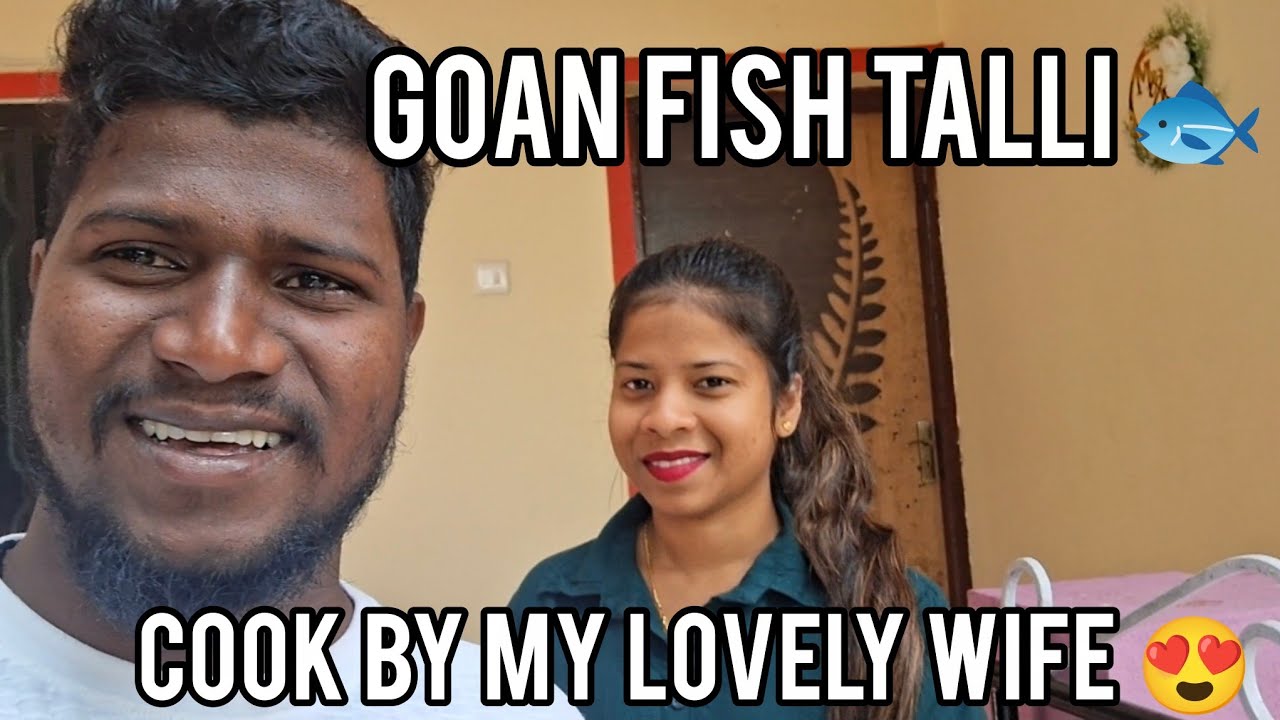 Goan fish talli 🐟  cook by my lovely wife 😍 / new konkani vlog #goavlog #konkanivlog #movin #konkani