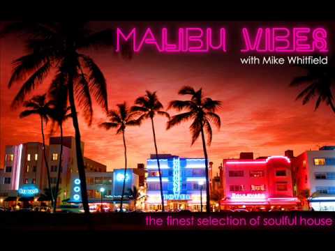 Malibu Vibes 4 - Soulfuric Soulful House Sessions ...