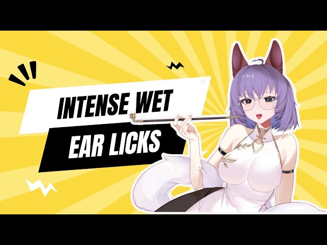 [ASMR] -  Intense Ear Licks to Help You Relax!!