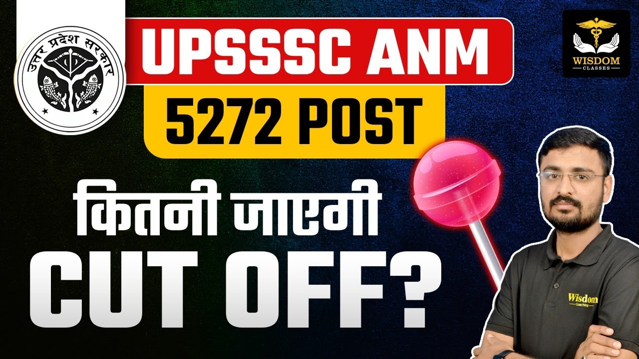 UPSSSC CUT OFF 5272 POST | UPSSSC ANM EXAM CLASSES | BY Nitin Sir | Wisdom ANM Classes