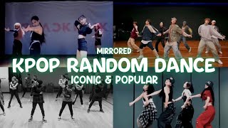 KPOP RANDOM DANCE || ICONIC & POPULAR || MIRRORED