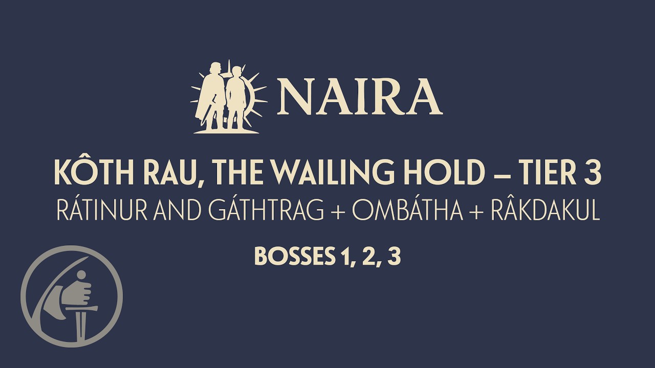 Naira – Kôth Rau, the Wailing Hold – Tier 3
