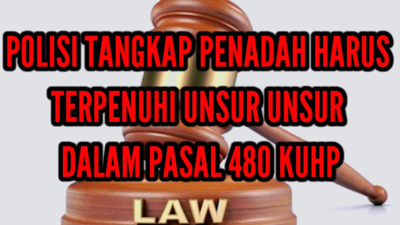 polisi-tangkap-penadah-harus-terpenuhi-unsur-unsur-dalam-pasal-480-kuhp