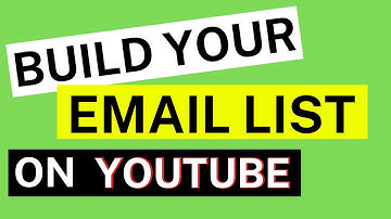 How To Build An Email List On YouTube