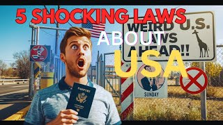 5 Shocking Laws That Exist Only in the USA 