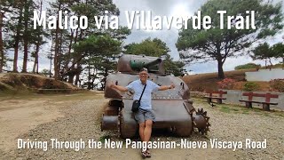 Malico via Villaverde Trail. San Nicolas, Pangasinan  Santa Fe, Nueva Viscaya Road Drive 2024
