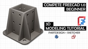 Complete FreeCAD 1.0 beginner: 3D modeling with PartDesign & Sketcher workbench