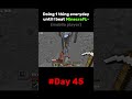 Day 45 of my challenge in MCPE 😰☠️ #minecraft #shorts #ytshorts #day45