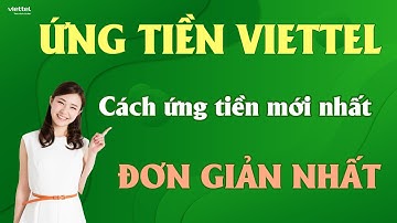 Hướng dẫn cách ứng tiền Viettel 5K 10K 20K 50K 100K khi còn nợ || MỚI NHẤT - NHANH NHẤT