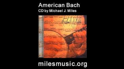 Bach Cello Suite I:  Prelude - clawhammer banjo - Michael J. Miles