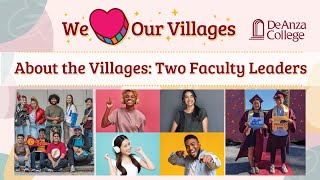 About the Villages: Two Faculty Leaders | De Anza College