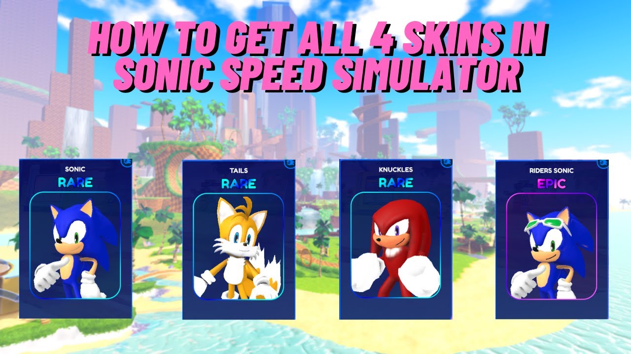 HOW TO GET ALL NEW SKINS IN SONIC SPEED SIMULATOR FAST AND EASY!