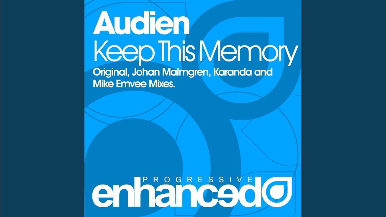 Watch Keep This Memory (Karanda Remix) on YouTube Watch Keep This Memory (Karanda Remix) on YouTube