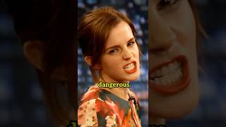 I Am Dengerous Said Emma Watson .