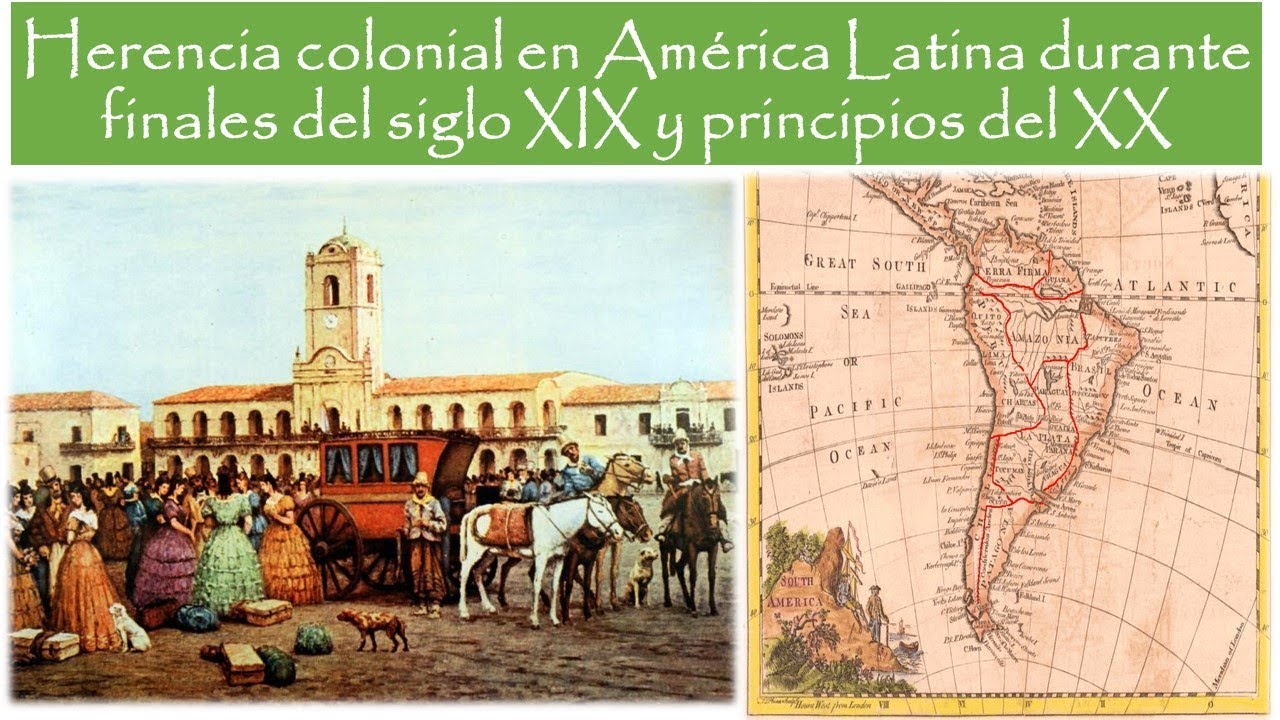 HERENCIA COLONIAL EN AMÉRICA LATINA - YouTube