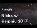 Niebo w sierpniu 2017 "Zaćmienie w deszczu Perseidów" - AstroLife