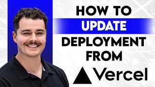 How To Update Vercel Deployment [2026 Guide] Net Worth