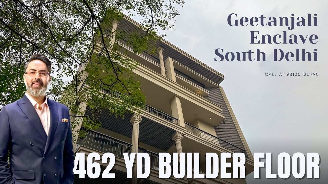 YOU GOT THE BEST HOUSE IN SOUTH DELHI | 462 YARDS BUILDER FLOOR IN GEETANJALI ENCLAVE