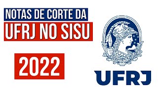 SISU notas de corte UFRJ - campus, cursos, notas mínimas para ingresso