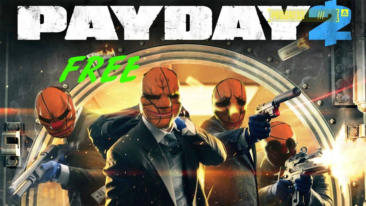 Payday 2 FOR FREE! (Free FULL Steam Game)