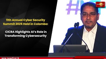 11e jaarlijkse Cyber ​​Security Summit 2025 gehouden in Colombo