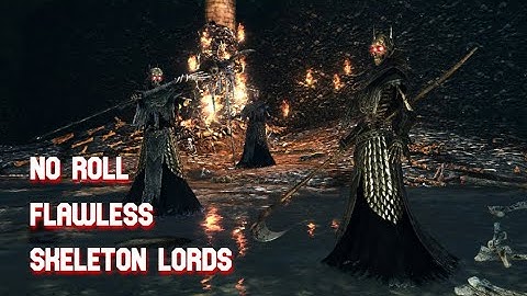 Skeleton Lords - SL1 CoC No Roll/Block/Parry [Flawless] - Dark Souls II