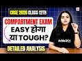 CBSE Class 12 Compartment Exam 2026 - Easy Hoga Ya Tough? 🤯