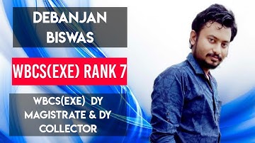 DEBANJAN BISWAS| WBCS(Exe) Rank 7| WBCS Gr A 2019 |Free Mock Interview @AbhirupDreamBig