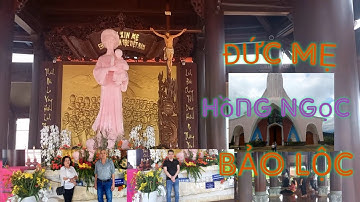 Hành hương Đức Mẹ La Vang Hồng Ngọc Bảo Lộc! - Thác Damb