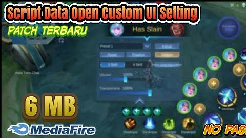 Script Data Open Custom UI Setting MLBB patch Terbaru ( 6 MB ) || no Clickbait ( 100% ) work