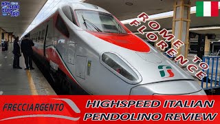 FRECCIARGENTO ETR600 PENDOLINO REVIEW / ROME TO FLORENCE / ITALIAN HIGHSPEED TRAIN TRIP REPORT