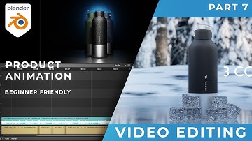 Make Blender Product Animation - beginner tutorial - Video Sequence Editor | Part 7