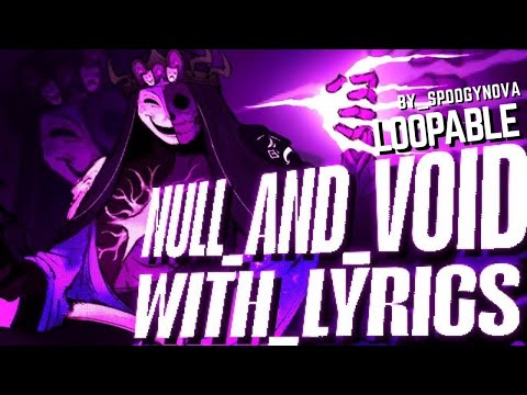 NULL_AND_VOID WITH LYRICS (Loopable) By @Spoogynova | Forsaken OST Cover