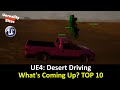 UE4: Desert Driving - What's Coming Up Top 10