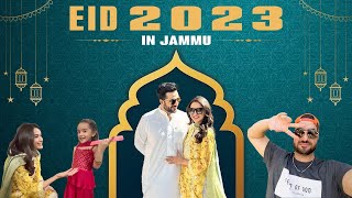 Eid Mubarak 2023 | Eid in Jammu | JasLy