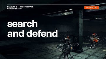 KILLZONE 2 [4K]  |  Search & Defend |  Radec Academy  |  Ep. 3