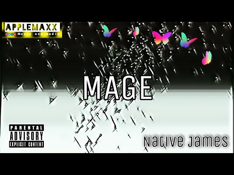 Mage | Native James. Prod By Applemaxx