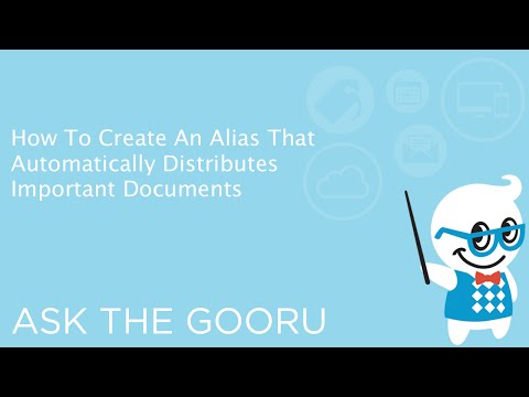 Create An Alias That Automatically Distributes Documents