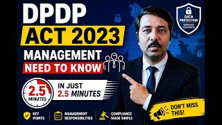 DPDP Act 2023: What Every Indian Management Team Must Know
