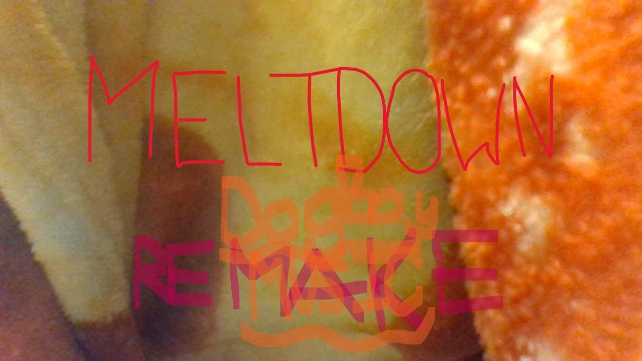 DogBoyMusic - Meltdown (Remake)