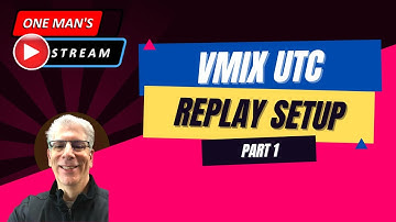 Overzicht vMix UTC REPLAY-installatie Deel 1 van 2 | One Man