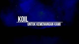 Koil - Untuk Kemenangan Kami (Lirik)