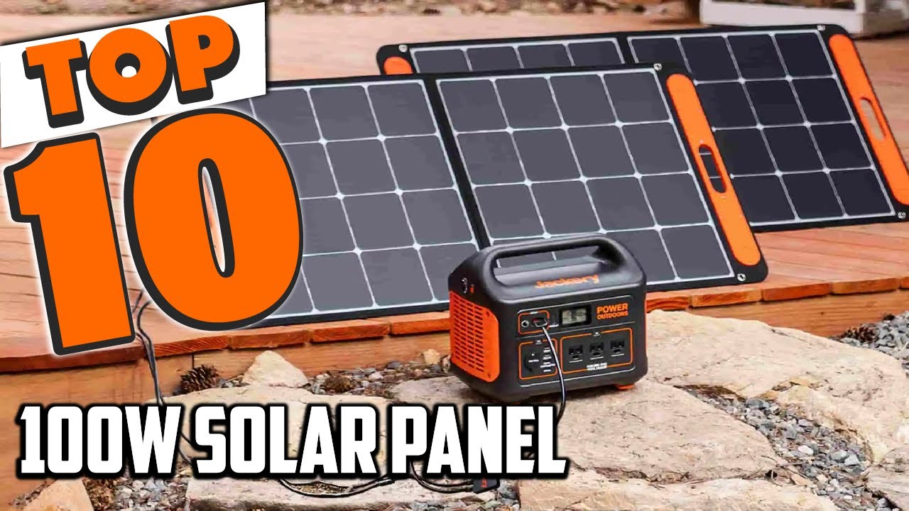 Best 100w Solar Panel In 2025- Top 10 100w Solar Panels Review