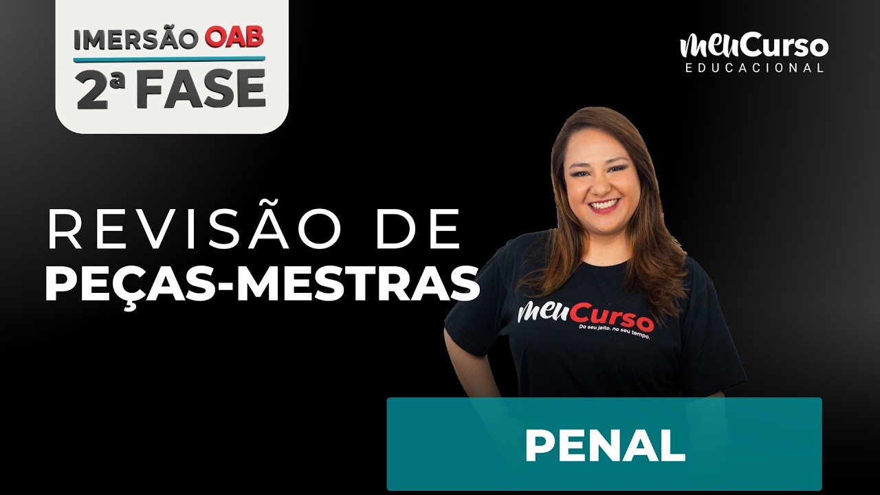 Imersão OAB 2ª Fase 45º Exame | Revisão de Peças - PENAL
