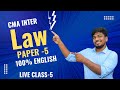 CMA INTER | LAW | PAPER-5 | CLASS -5 | 100% ENGLISH | BY VIGNAN SIR | JUN/DEC 2025