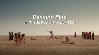 🎬 DANCING PINA de Florian Heinzen-Ziob : rencontre avec l'équipe artistique