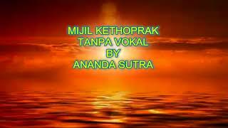MIJIL KETHOPRAK Tanpa Vokal