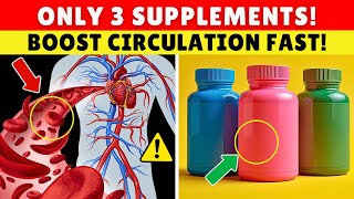 Over 60? The ONLY 3 Supplements for Better Blood Flow | Senior Health Tips