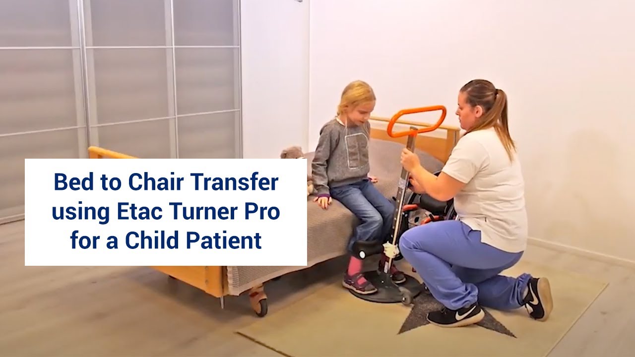 Bed to Chair Transfer using Etac Turner Pro for a Child Patient YouTube